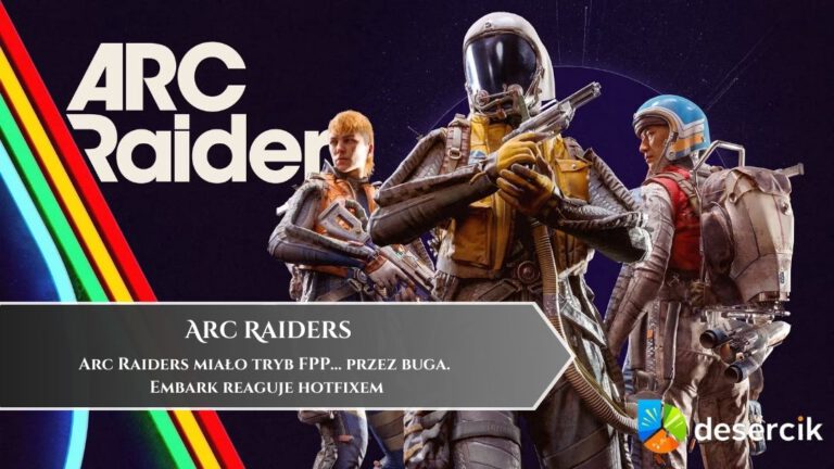 Arc Raiders miało tryb FPP… przez buga. Embark reaguje hotfixem