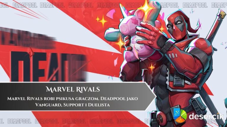 Marvel Rivals robi psikusa graczom. Deadpool jako Vanguard, Support i Duelista
