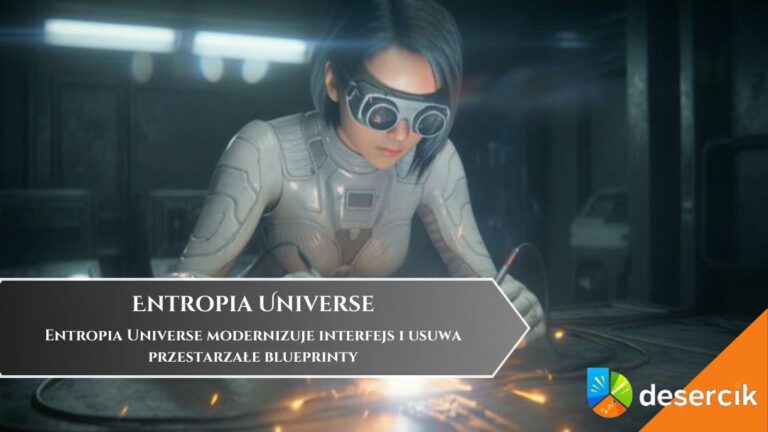 Entropia Universe modernizuje interfejs i usuwa przestarzałe blueprinty