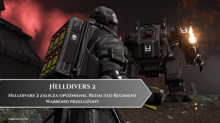 Helldivers 2 zalicza op&oacute;źnienie. Redacted Regiment Warbond przełożony