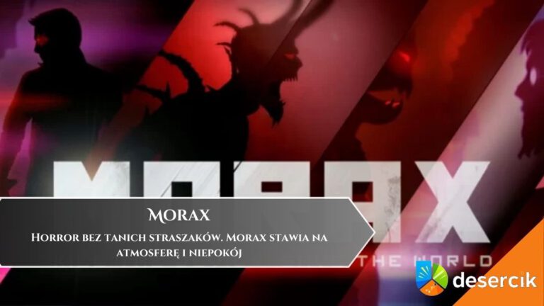 Horror bez tanich straszak&oacute;w. Morax stawia na atmosferę i niepok&oacute;j