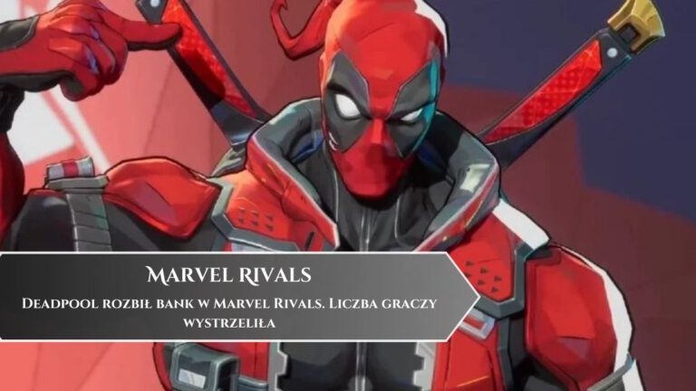 Deadpool rozbił bank w Marvel Rivals. Liczba graczy wystrzeliła