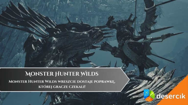 Monster Hunter Wilds wreszcie dostaje poprawkę, kt&oacute;rej gracze czekali!