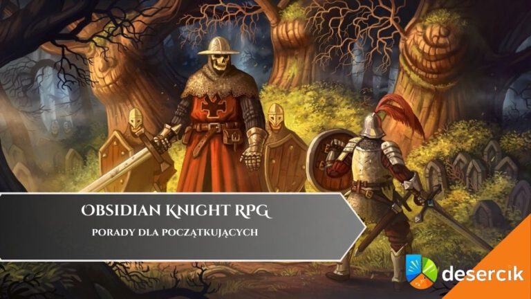 Obsidian Knight RPG &ndash; porady dla początkujących