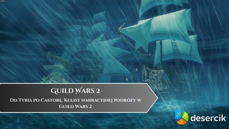 Od Tyria po Castorę. Kulisy narracyjnej podr&oacute;ży w Guild Wars 2