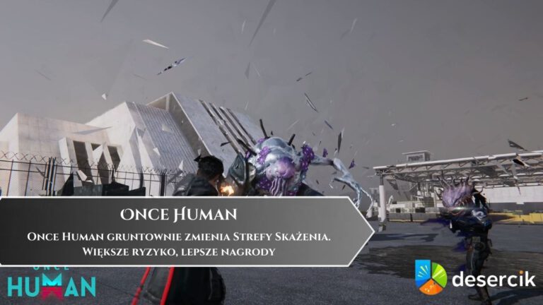 Once Human gruntownie zmienia Strefy Skażenia. Większe ryzyko, lepsze nagrody