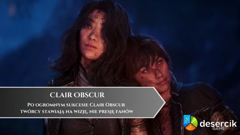 Po ogromnym sukcesie Clair Obscur twórcy stawiają na wizję, nie presję fanów