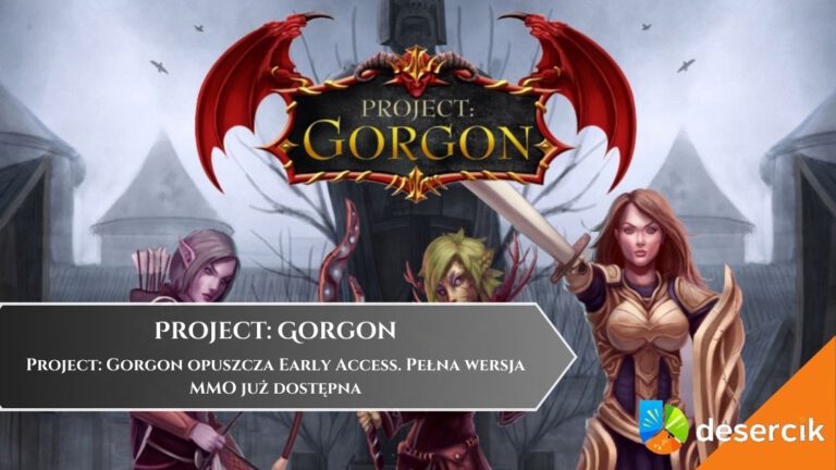 Project: Gorgon opuszcza Early Access. Pełna wersja MMO już dostępna