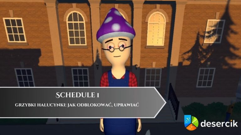 Schedule 1 – grzybki halucynki: jak odblokować, uprawiać