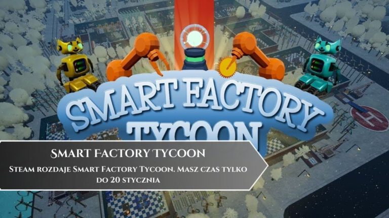 Steam rozdaje Smart Factory Tycoon. Masz czas tylko do 20 stycznia