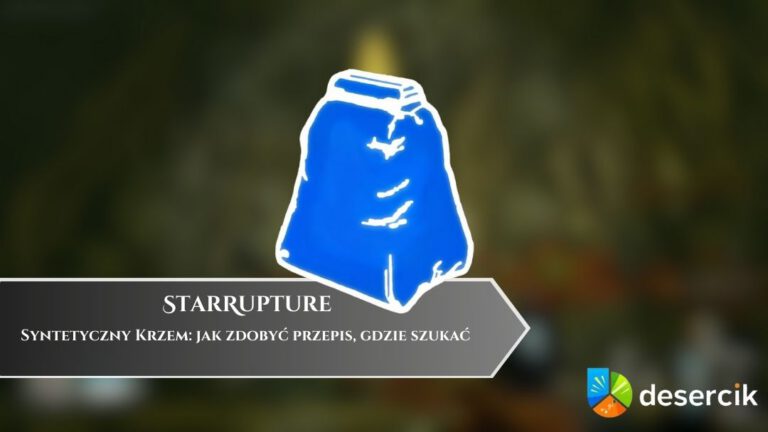 StarRupture &ndash; Syntetyczny Krzem: jak zdobyć przepis, gdzie szukać