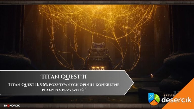 Titan Quest II: 96% pozytywnych opinii i konkretne plany na przyszłość