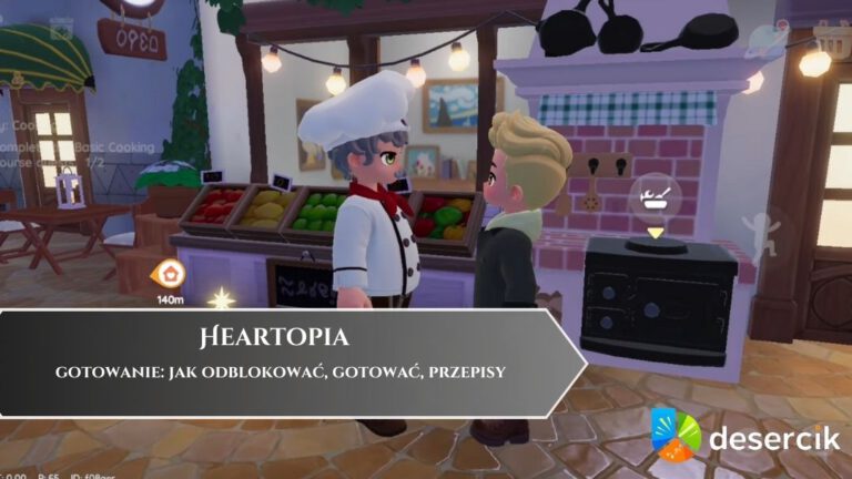 Heartopia &ndash; gotowanie: jak odblokować, gotować, przepisy