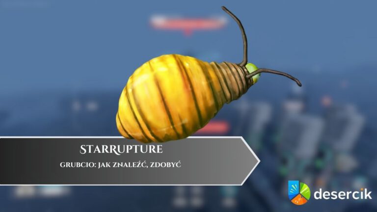 StarRupture &ndash; grubcio: jak znaleźć, zdobyć