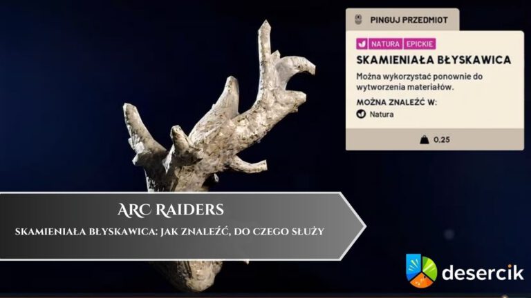 ARC Raiders – skamieniała błyskawica: jak znaleźć, do czego służy