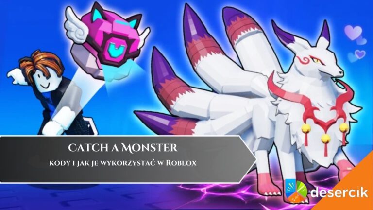 Catch a Monster &ndash; kody i jak je wykorzystać w Roblox
