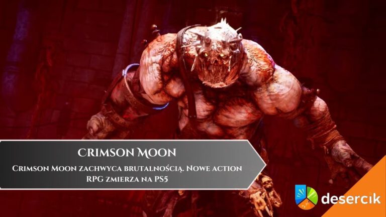 Crimson Moon zachwyca brutalnością. Nowe action RPG zmierza na PS5