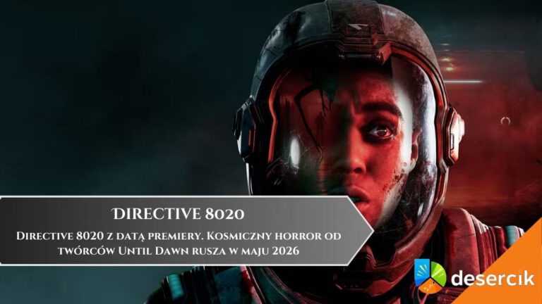 Directive 8020 z datą premiery. Kosmiczny horror od tw&oacute;rc&oacute;w Until Dawn rusza w maju 2026