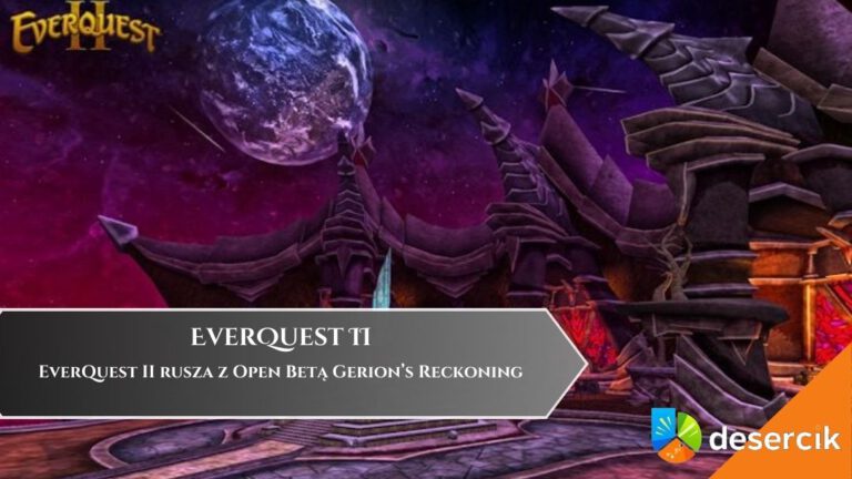 EverQuest II rusza z Open Betą Gerion’s Reckoning. Znamy daty