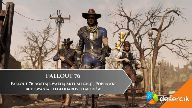 Fallout 76 dostaje ważną aktualizację. Poprawki budowania i legendarnych mod&oacute;w
