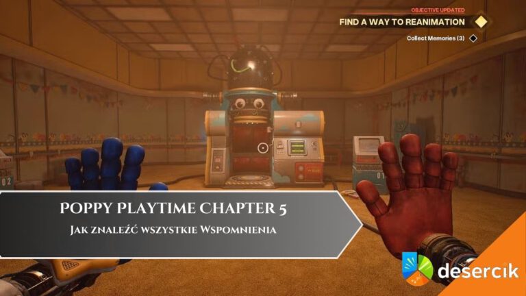 Poppy Playtime: Chapter 5 – Jak znaleźć wszystkie Wspomnienia