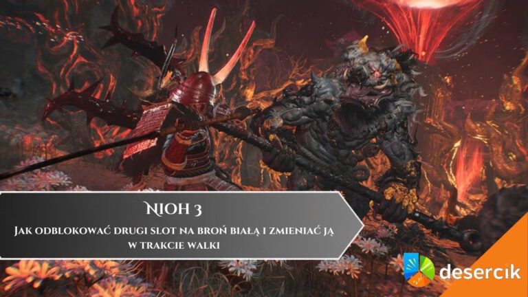Nioh 3 &ndash; Jak odblokować drugi slot na broń białą i zmieniać ją w trakcie walki
