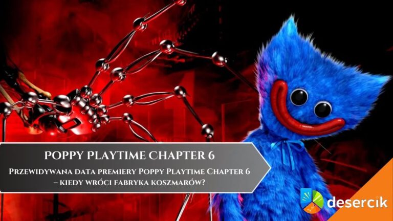 Przewidywana data premiery Poppy Playtime Chapter 6 &ndash; kiedy wr&oacute;ci fabryka koszmar&oacute;w?