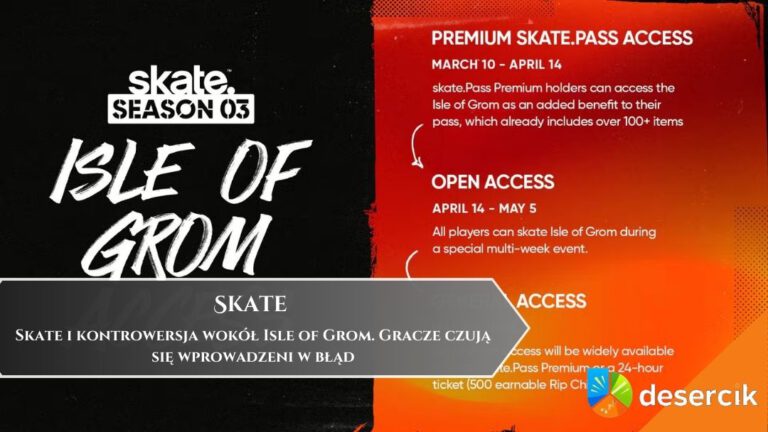 Skate i kontrowersja wokół Isle of Grom. Gracze czują się wprowadzeni w błąd