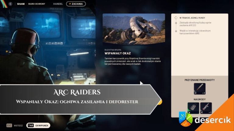 ARC Raiders – Wspaniały Okaz: ogniwa zasilania i deforester