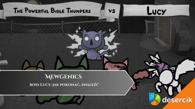 Mewgenics &ndash; boss Lucy: jak pokonać, znaleźć
