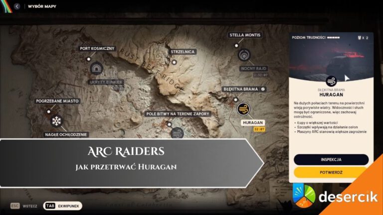 ARC Raiders &ndash; jak przetrwać Huragan