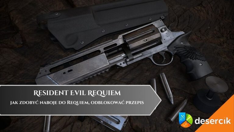 Resident Evil Requiem &ndash; jak zdobyć naboje do Requiem, odblokować przepis