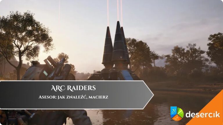 ARC Raiders &ndash; Asesor: jak znaleźć, macierz