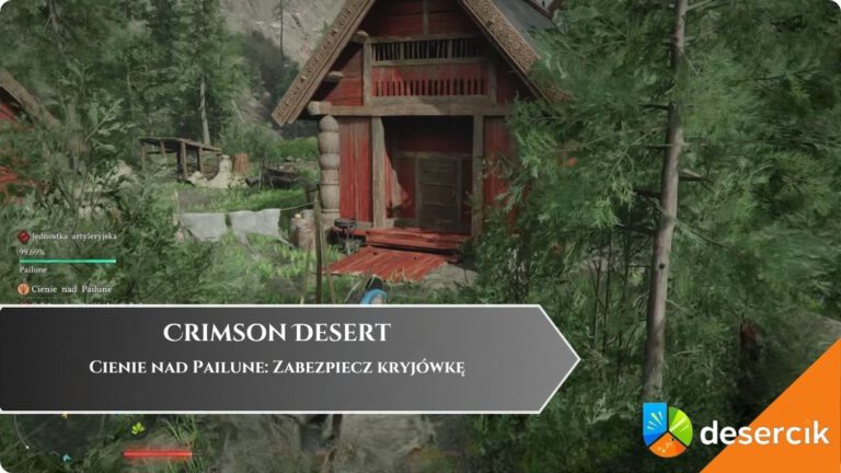 Crimson Desert &ndash; Cienie nad Pailune: Zabezpiecz kryj&oacute;wkę