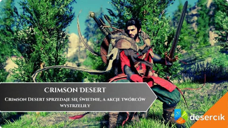 Crimson Desert sprzedaje się świetnie, a akcje tw&oacute;rc&oacute;w wystrzeliły