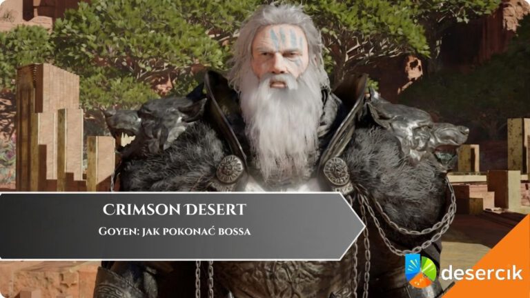 Crimson Desert &ndash; Goyen: jak pokonać bossa