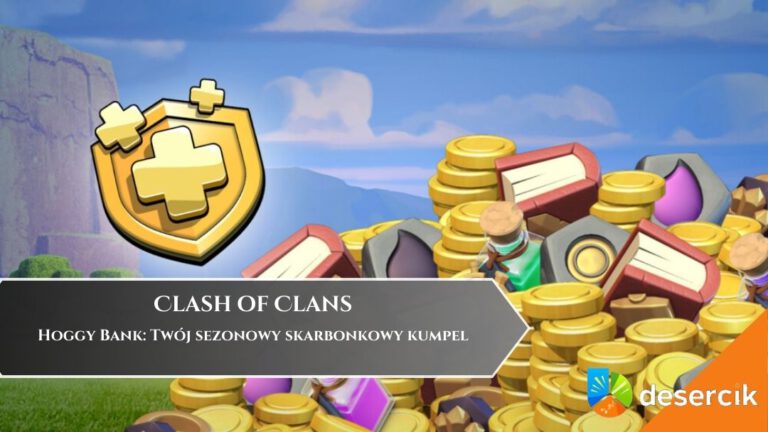 Clash of Clans &ndash; Hoggy Bank: Tw&oacute;j sezonowy skarbonkowy kumpel