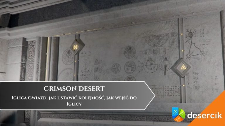 Crimson Desert – Iglica Gwiazd, jak ustawić kolejność, jak wejść do Iglicy