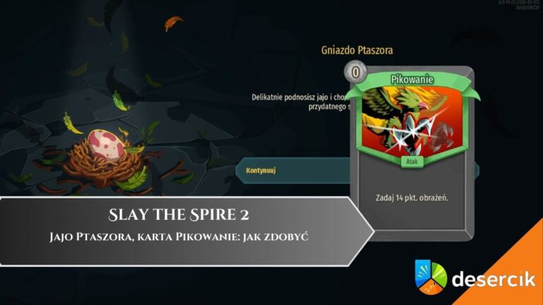 Slay the Spire 2 – Jajo Ptaszora, karta Pikowanie: jak zdobyć