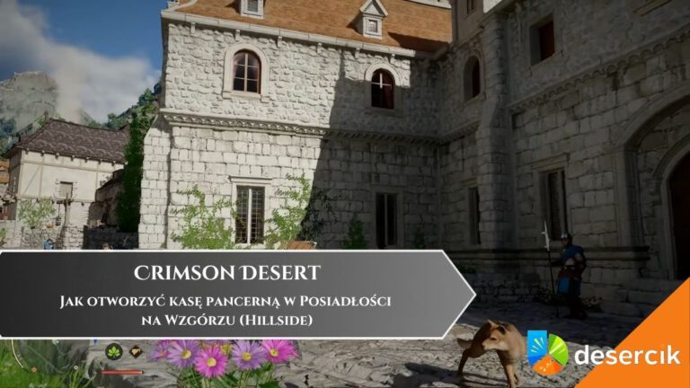 Crimson Desert &ndash; Jak otworzyć kasę pancerną w Posiadłości na Wzg&oacute;rzu (Hillside)