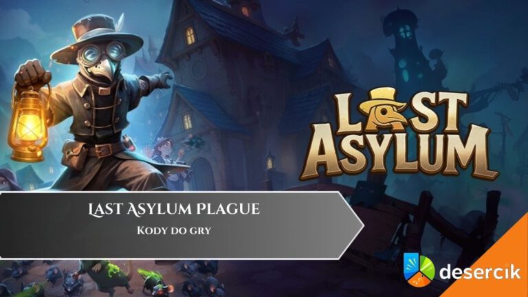Last Asylum Plague &ndash; kody do gry
