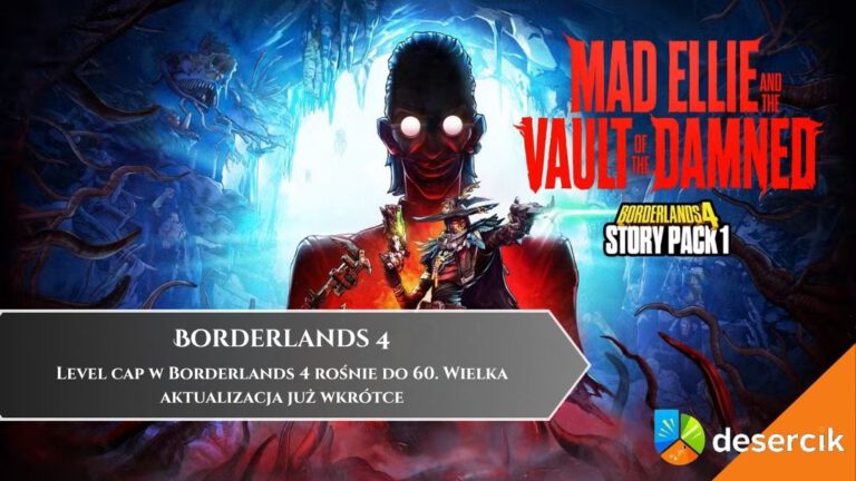 Level cap w Borderlands 4 rośnie do 60. Wielka aktualizacja już wkr&oacute;tce