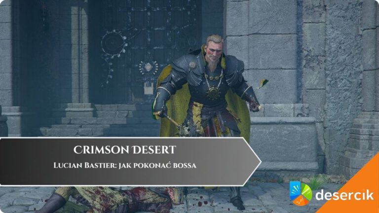 Crimson Desert &ndash; Lucian Bastier: jak pokonać bossa