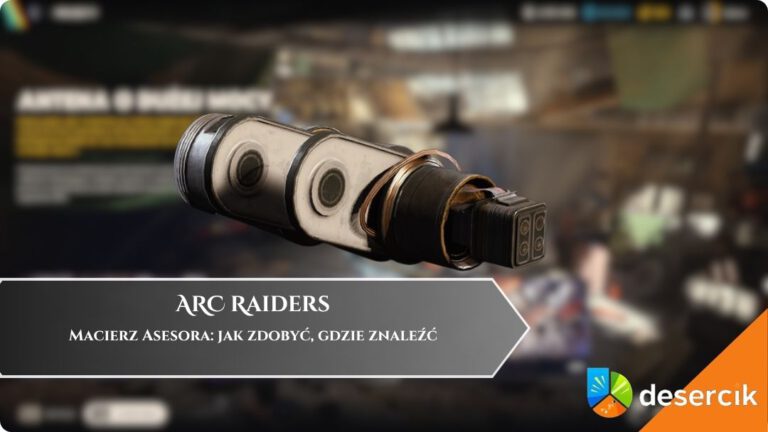 ARC Raiders &ndash; Macierz Asesora: jak zdobyć, gdzie znaleźć