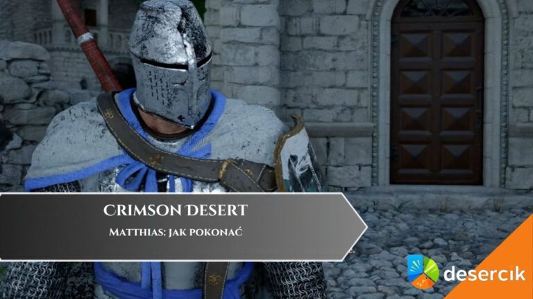 Crimson Desert &ndash; Matthias: jak pokonać