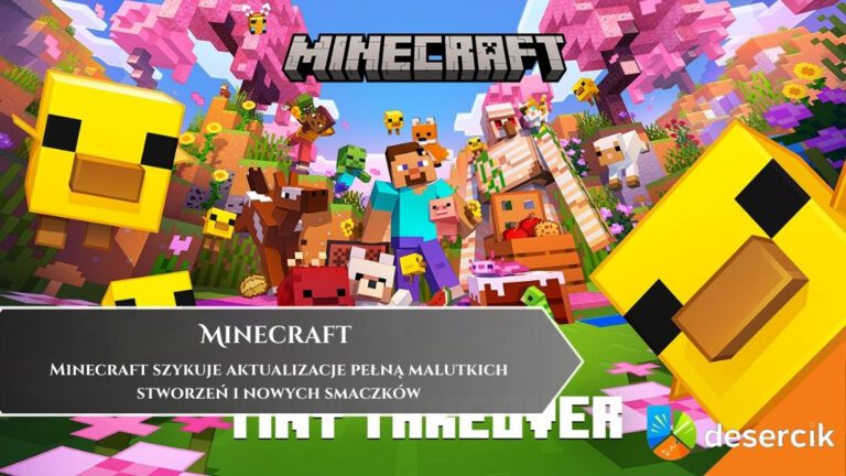 Minecraft szykuje aktualizacje pełną malutkich stworzeń i nowych smaczk&oacute;w