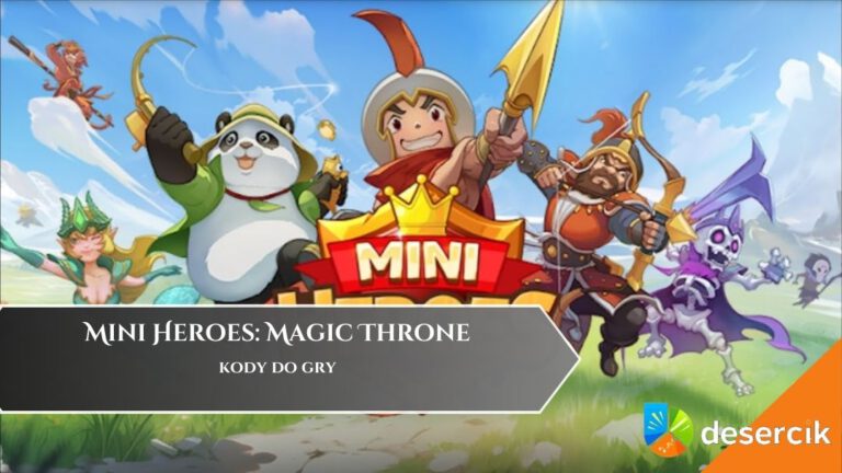 Mini Heroes: Magic Throne &ndash; kody do gry