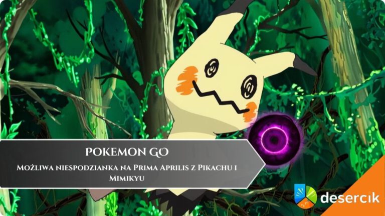 Możliwa niespodzianka na Prima Aprilis z Pikachu i Mimikyu