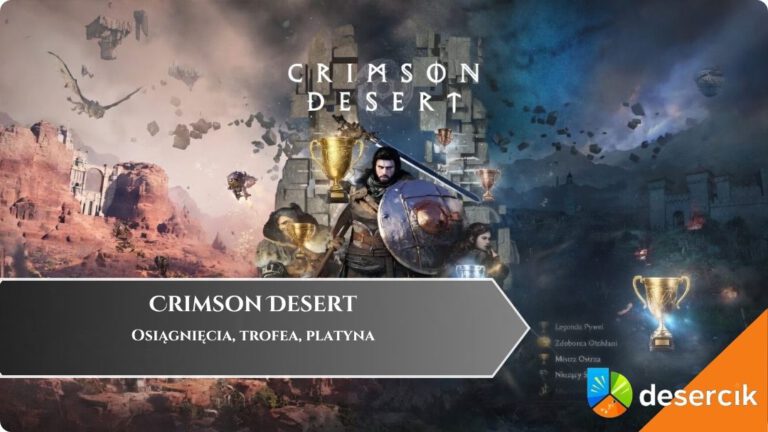 Crimson Desert &ndash; Osiągnięcia, trofea, platyna