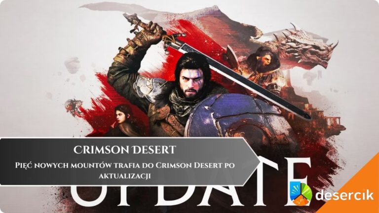 Pięć nowych mount&oacute;w trafia do Crimson Desert po aktualizacji